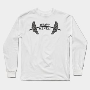 Heavy Mental Long Sleeve T-Shirt